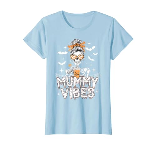Mummy Vibes Halloween Coffee Funny Skeleton Tee Mummy Vibes Halloween Coffee Funny Skeleton Mother Mom T-Shirt - size chart