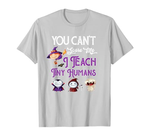 Happy Halloween Costume Tee You Can't Scare Me I Teach Tiny Humans Funny Halloween T-Shirt - size chart