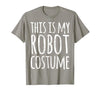 Funny Lazy Halloween T Shirt This is My Robot Costume T-Shirt - size chart