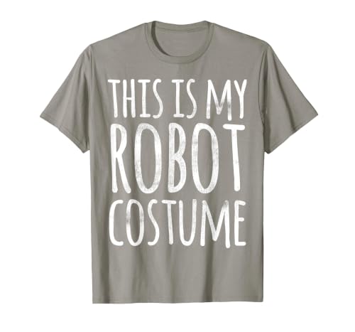 Funny Lazy Halloween T Shirt This is My Robot Costume T-Shirt - size chart