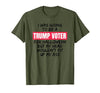 Trump Tees By Words For Wear Trump Voter Halloween But Head Wouldn't Fit Up My Ass Shirt T-Shirt - size chart