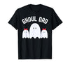 Ghoul Dad, Halloween Daddy Ghost Father of Two Ghost Girls T-Shirt - size chart