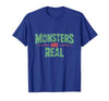 Monster Truth Wear Monsters are Real Horror Spooky Scary Halloween T-Shirt - size chart