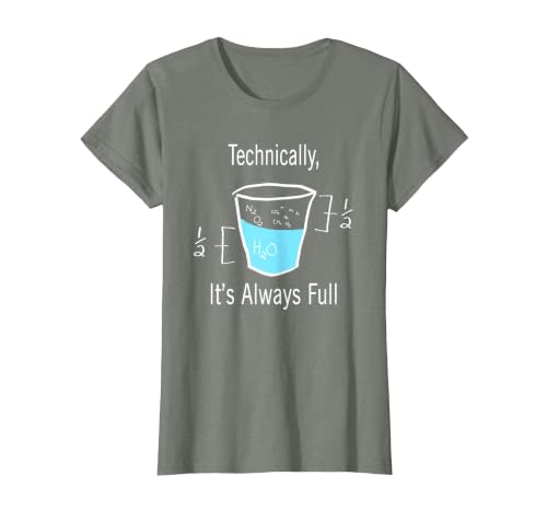 Technically It's Always Full Science By Merch Technically It's Always Full Science Humor T-Shirt - size chart
