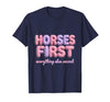 Mademark Horses First Everything Else Second Girls Design T-Shirt - Men - size chart