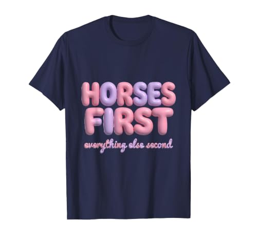 Mademark Horses First Everything Else Second Girls Design T-Shirt - Men - size chart