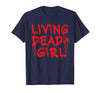 Living Dead Girl Dripping Blood Halloween Zombie Movie T-Shirt - size chart