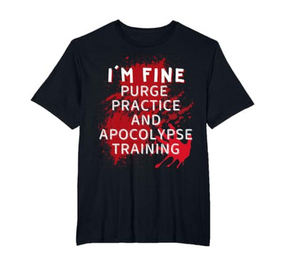 Stigmota Halloween Costume Purge Practice and Apocolypse Training T-Shirt