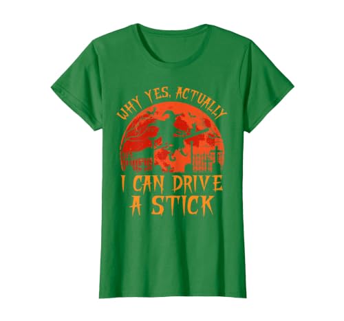 Why Yes I Can Drive A Stick Halloween Costume Yes Actually I Can Drive A Stick Witch Halloween Costume T-Shirt - size chart