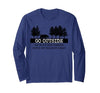 Nature Lover, Hiking Lover, Camping Lover Gifts Go Outside Worst Case Scenario Bear Long Sleeve T-Shirt - size chart