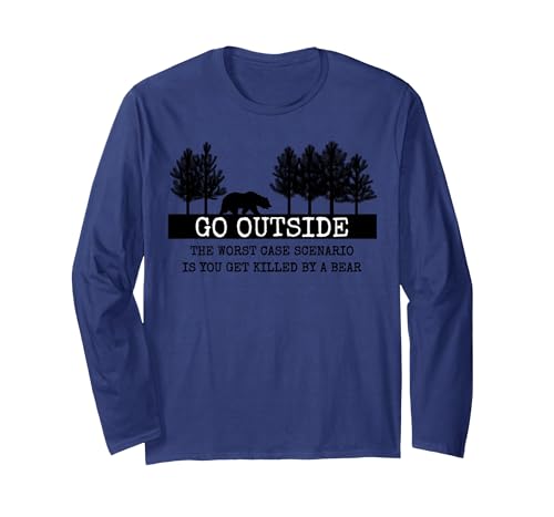 Nature Lover, Hiking Lover, Camping Lover Gifts Go Outside Worst Case Scenario Bear Long Sleeve T-Shirt - size chart