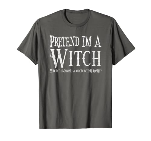 Fun and Easy Halloween Costume T-Shirts Funny Pretend I'm A Witch Halloween Joke T-Shirt - size chart