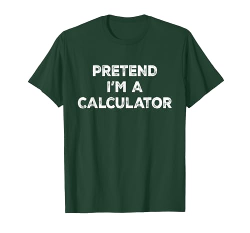 Funny Costume Party Halloween Tees by T&T Pretend I'm A Calculator Lazy Halloween Costume T-Shirt - size chart
