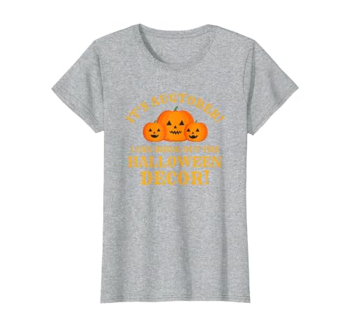 Augtober Halloween Decor Tees It's Augtober Bring Out Halloween Decor Season Lovers Funny T-Shirt - size chart