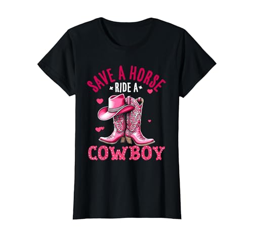 Save A Horse Ride A Cowboy Western Country Life Cowgirl T-Shirt - size chart