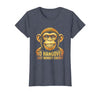Mademark No Hangover Just Monkey Energy Sober Men T-Shirt - Women - size chart