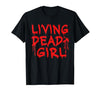 Living Dead Girl Dripping Blood Halloween Zombie Movie T-Shirt - size chart