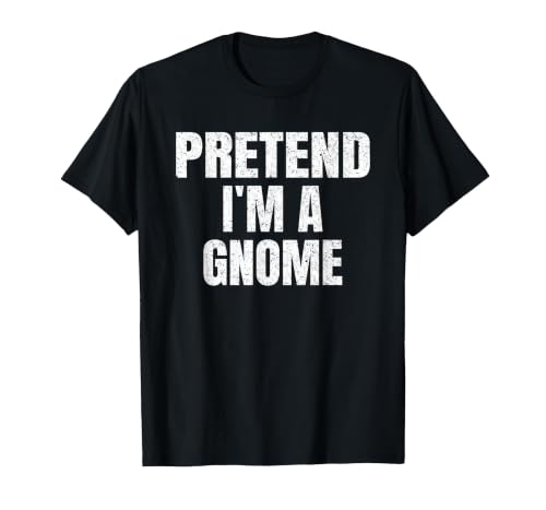 Halloween Funny Family Matching Costumes Gifts Tee Pretend I'm A Gnome Lazy Easy Halloween Family Group Costume T-Shirt -