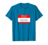 Hello My Name is Funny Halloween Costume Tees Hello My Name is Zeus Funny Halloween Greek Gods Tshirt T-Shirt - size chart