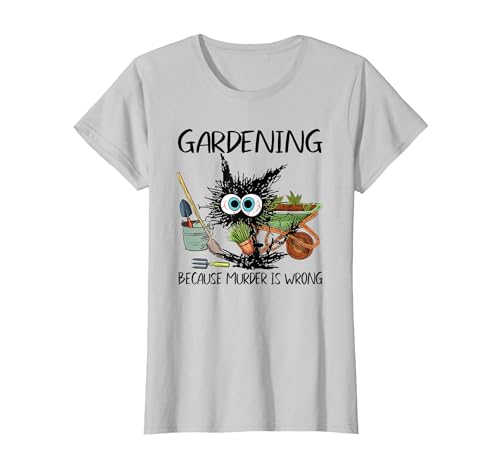 Black Cat Do Gardening Because Murder is Wrong T-Shirt - size chart
