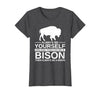 Bison Gift Bison Lover Accessories & Buffalo Stuff Cool Bison Design for Men Women Buffalo Animal Lovers Bison T-Shirt -