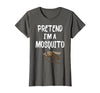Pretend I'm A Mosquito Funny Halloween Costume Pretend I'm A Mosquito Funny Lazy Halloween Costume Party T-Shirt - size chart