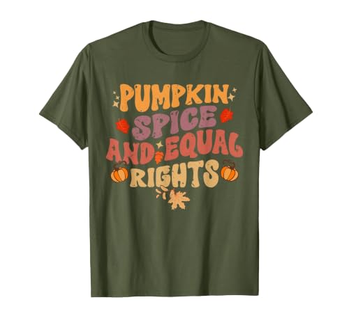 Equal Rights Outfits & Feminist Halloween Costume Pumpkin Spice and Equal Rights Feminist Halloween T-Shirt - size chart
