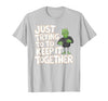 Halloween Tshirt Frankenstein Monster Costume Men Just Trying to Keep It Together Shirt Halloween Frankenstein T-Shirt -