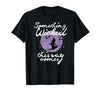 Witchy Halloween Witch Tees Halloween Something Wicked This Way Comes Shakespeare Shirt T-Shirt - size chart