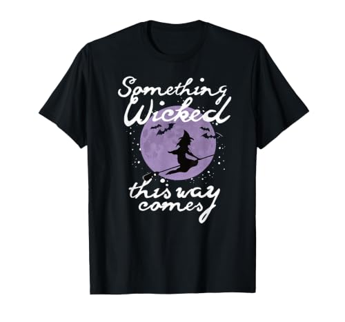 Witchy Halloween Witch Tees Halloween Something Wicked This Way Comes Shakespeare Shirt T-Shirt - size chart