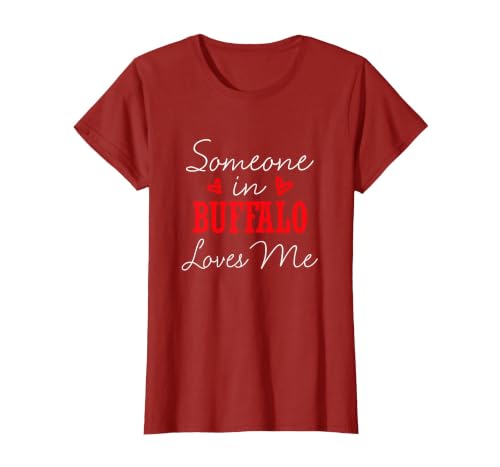 Long Distance Relationships Gifts Someone in Buffalo Loves Me Relationship Couple New York T-Shirt - size chart