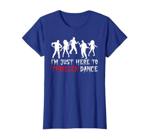 Zombie Dance Costume Halloween Party Tee Funny Zombie Halloween Shirt I’m Just Here to Thriller Dance T-Shirt - size chart