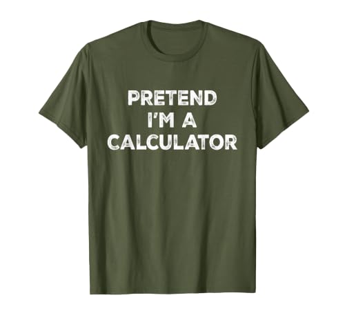 Funny Costume Party Halloween Tees by T&T Pretend I'm A Calculator Lazy Halloween Costume T-Shirt - size chart
