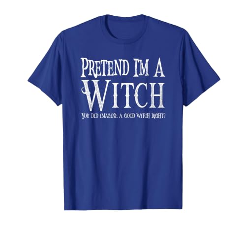 Fun and Easy Halloween Costume T-Shirts Funny Pretend I'm A Witch Halloween Joke T-Shirt - size chart