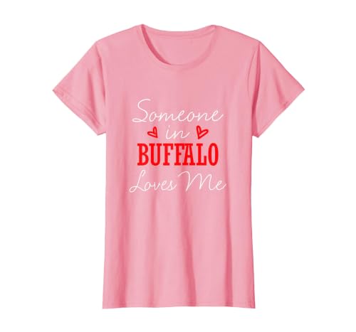 Long Distance Relationships Gifts Someone in Buffalo Loves Me Relationship Couple New York T-Shirt - size chart