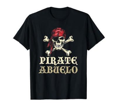 Pirate Abuelo Grandpa Birthday Halloween Costume Pirate Abuelo Skull Matching Grandpa Halloween Costume T-Shirt