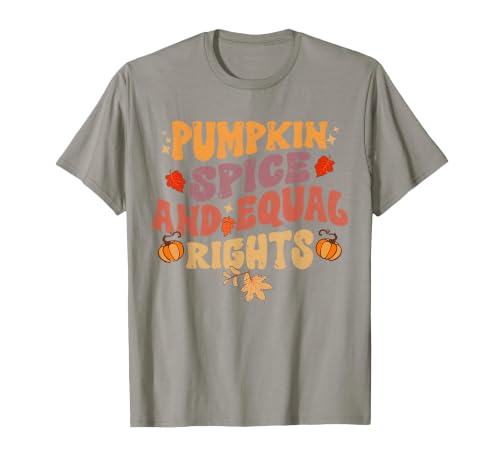 Equal Rights Outfits & Feminist Halloween Costume Pumpkin Spice and Equal Rights Feminist Halloween T-Shirt - size chart