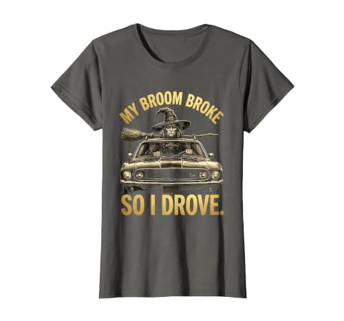 Mademark My Broom Broke So I Drove Funny Halloween Design T-Shirt - size chart