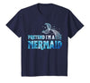 Funny Lazy Halloween Costumes & Halloween Shirts Pretend I'm A Mermaid Lazy Funny Mermaid Halloween Costume T-Shirt - size