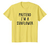 Funny Pretend Im A Sunflower Halloween Costume Co Pretend Im A Sunflower Costume Women Kids Halloween Costume T-Shirt - size