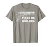 Gun Lover Cool Man Tee Piece Be with You 2nd Amendment Gun Lover Cool Man T-Shirt - size chart