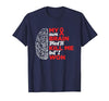 My Brain Tried To Kill Me But I Won Tee My Brain Tried to Kill Me But I Won T-Shirt - size chart