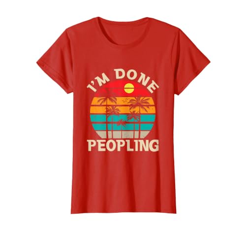 Retro I'm Done Peopling Gift Tee Retro I'm Done Peopling - Introverts Not Social People T-Shirt - size chart
