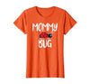 Funny Cute Ladybug Ideas For Mommy Mommy Bug Cute Ladybug Mom T-Shirt - size chart