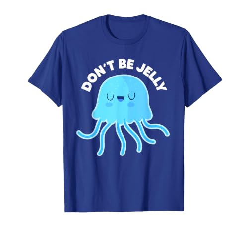 Don't Be Jelly Funny Jellyfish shirt for girls Cute Don't Be Jelly Pun Funny Jellyfish Halloween Costume T-Shirt - size chart