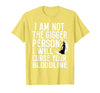 Witch Halloween Sarcastic Skeleton Funny Tee Im Not The Bigger Person I'll Curse Your Entire Bloodline T-Shirt - size chart