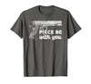 Gun Lover Cool Man Tee Piece Be with You 2nd Amendment Gun Lover Cool Man T-Shirt - size chart