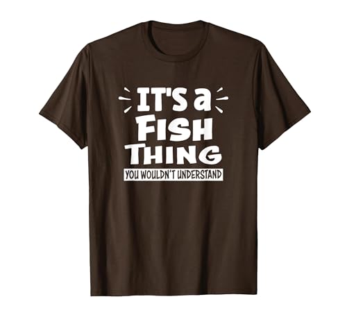 Fish Animal Lovers Apparel It's A Fish Thing You Wouldn't Understand Aninal Lovers T-Shirt - size chart