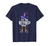 Funny Quote Horror Costume Party Family Friends I'm The Retired Witch Spooky Scary Halloween Retiree Women T-Shirt - size