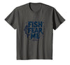 Mademark Fish Fear Me Funny Fishing for Men Angler Humor Quote T-Shirt - size chart